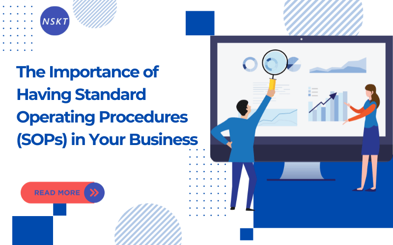 The Importance of Having Standard Operating Procedures (SOPs) in Your Business